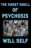 The Sweet Smell of Psychosis: A Novella