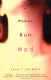 A Woman Run Mad