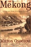 The Mekong: Turbulent Past, Uncertain Future