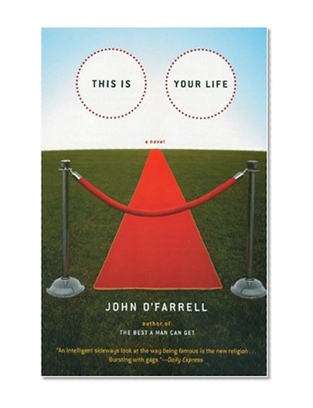 This Is Your Life: A Novel