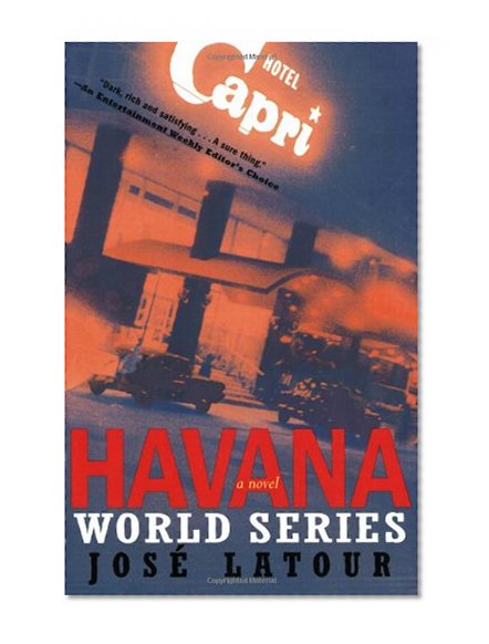 Havana World Series: A Novel