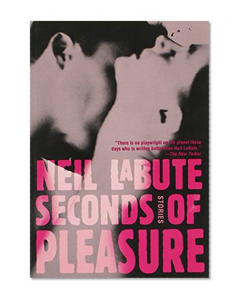 Seconds of Pleasure: Stories