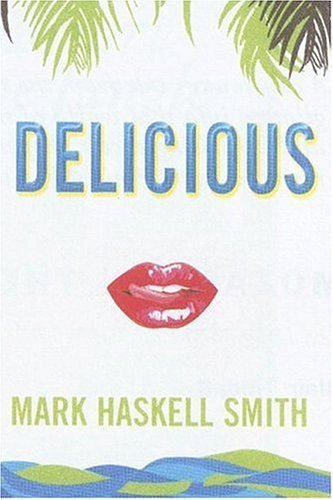 Delicious: A Novel