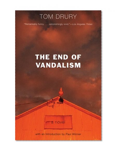 The End of Vandalism: A Novel
