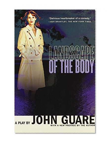 Landscape of the Body: A Play