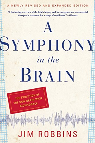 Book Cover A Symphony in the Brain: The Evolution of the New Brain Wave Biofeedback