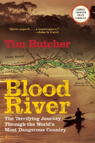 Book Cover Blood River: The Terrifying Journey Through The World's Most Dangerous Country