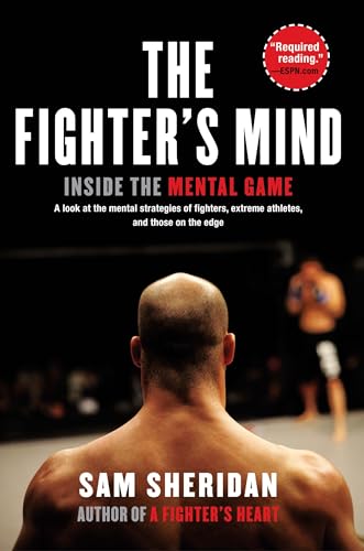 The Fighter's Mind: Inside the Mental Game