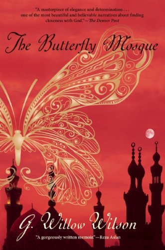Book Cover The Butterfly Mosque: A Young American Woman's Journey to Love and Islam