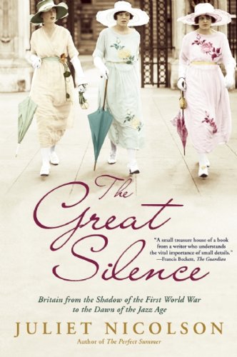 Book Cover The Great Silence: Britain from the Shadow of the First World War to the Dawn of the Jazz Age