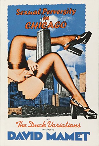 Book Cover Sexual Perversity in Chicago and the Duck Variations: Two Plays
