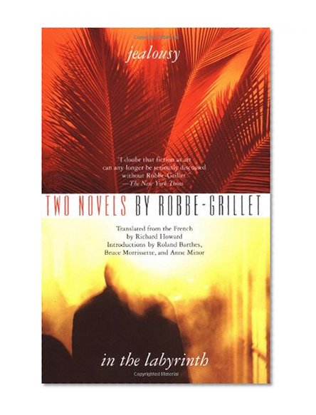 Jealousy and In the Labyrinth (Two Novels)