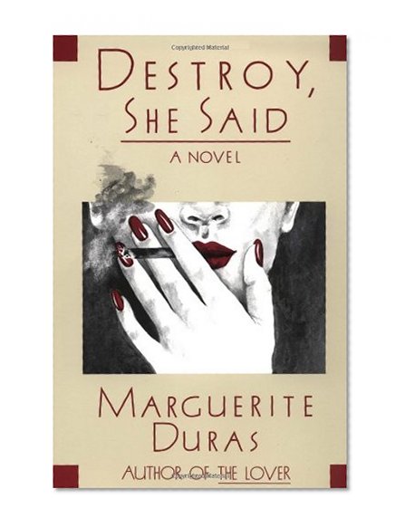 Destroy, She Said