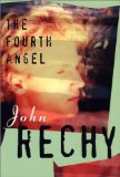 The Fourth Angel (Rechy, John)