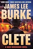 Clete: A Dave Robicheaux Novel