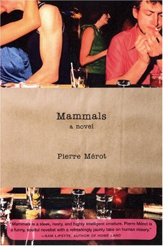 Mammals: A Novel