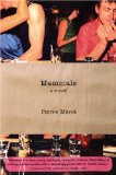 Mammals: A Novel