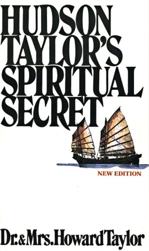 Hudson Taylor's Spiritual Secret