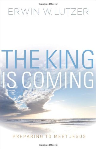 The King is Coming: Preparing to Meet Jesus