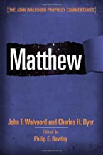 Matthew (The John Walvoord Prophecy Commentaries)