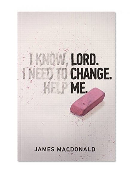 Lord Change Me