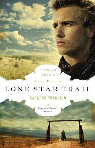 Lone Star Trail (The Texas Trail Series)