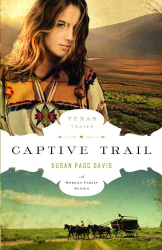 Captive Trail (The Texas Trail Series)