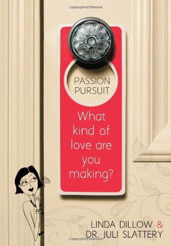 Book Cover Passion Pursuit: What Kind of Love Are You Making?