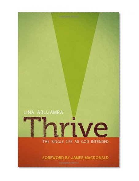 Thrive: The Single Life as God Intended