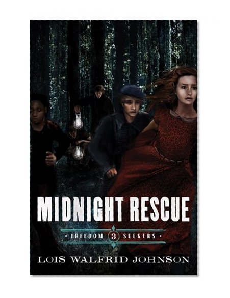 Midnight Rescue (Freedom Seekers)