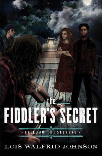 The Fiddler's Secret (Volume 6) (Freedom Seekers)