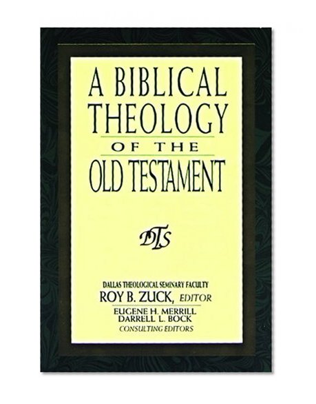 A Biblical Theology of the Old Testament