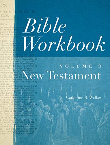 Bible Workbook Volume 2 New Testament (Volume 2)
