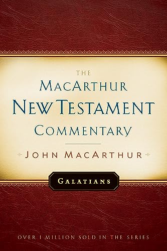The Macarthur New Testament Commentary: Galatians
