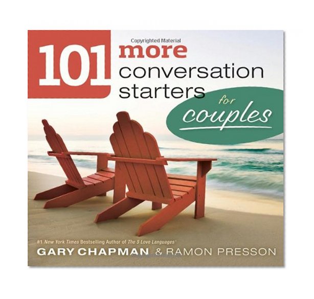 101 More Conversation Starters for Couples (101 Conversation Starters)