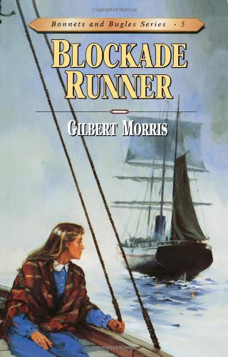 Blockade Runner (Bonnets and Bugles Series #5) (Book 5)