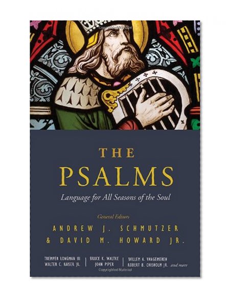 The Psalms: Language for All Seasons of the Soul