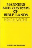 Manners and Customs of Bible Lands