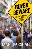 Buyer Beware: Finding Truth in the Marketplace of Ideas