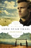 Lone Star Trail (The Texas Trail Series)