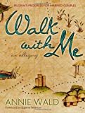 Walk with Me: Pilgrim's Progress for Married Couples