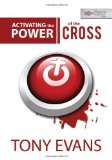 Activating the Power of the Cross