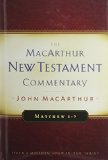 Matthew 1-7 (The MacArthur New Testament Commentary)