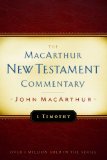1 Timothy MacArthur New Testament Commentary (Volume 24) (MacArthur New Testament Commentary Series)