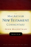 The MacArthur New Testament Commentary: Acts 13-28 (MacArthur New Testament Commentary Series)