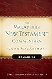 Romans 1-8 MacArthur New Testament Commentary (Volume 15)