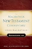 Revelation 1-11 MacArthur New Testament Commentary (MacArthur New Testament Commentary Series)