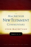 John 12-21 MacArthur New Testament Commentary (Macarthur New Testament Commentary Serie)
