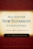 First & Second Thessalonians MacArthur New Testament Commentary (Macarthur New Testament Commentary Serie)