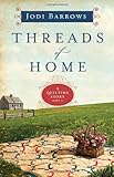 Threads of Home: A Quilting Story (Part 2) (Quilting Stories)